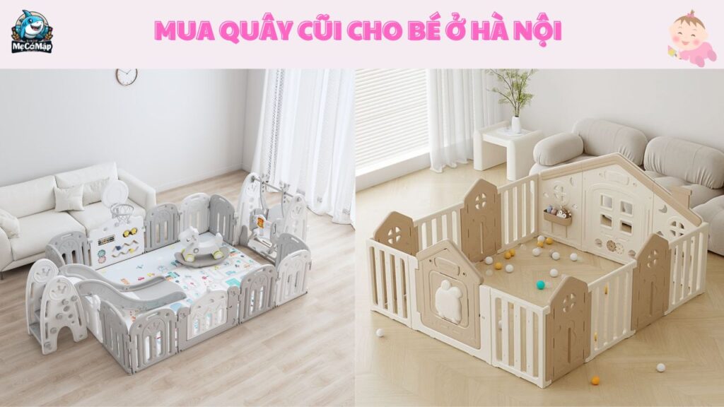 Địa chỉ mua quây cũi cho bé ở Hà Nội uy tín, giá rẻ